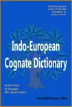 Indo-European Cognate Dictionary synopsis, comments