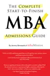 Complete Start-to-Finish MBA Admissions Guide synopsis, comments