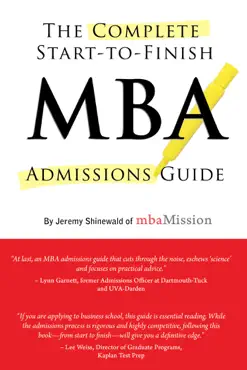 complete start-to-finish mba admissions guide imagen de la portada del libro