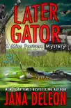 Later Gator synopsis, comments