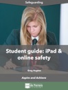 Student Guide: iPad & Online Safety
