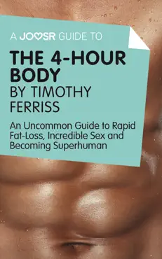 a joosr guide to... the 4-hour body by timothy ferriss book cover image