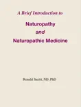 A Brief Introduction to Naturopathy and Naturopathic Medicine reviews