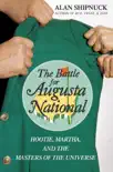 The Battle for Augusta National synopsis, comments