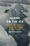 Alone on the Ice: The Greatest Survival Story in the History of Exploration book summary, reviews and downlod