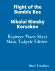 Flight of the Bumble Bee Nikolai Rimsky Korsakov synopsis, comments