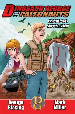 la isla de los raptores - dinosaur george y los paleonautas. episodio 1 book cover image