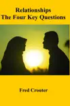 Relationships The Four Key Questions synopsis, comments
