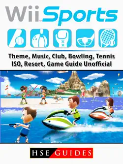 wii sports, theme, music, club, bowling, tennis, iso, resort, game guide unofficial book cover image