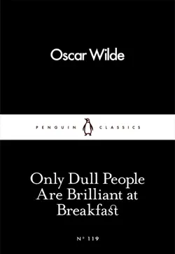 only dull people are brilliant at breakfast book cover image