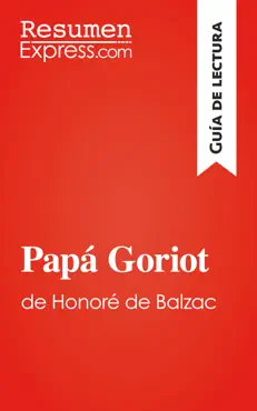 papá goriot de honoré de balzac (guía de lectura) book cover image