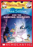 Thea Stilton and the Dancing Shadows (Thea Stilton #14) sinopsis y comentarios