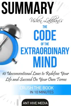 vishen lakhiani’s the code of the extraordinary mind: 10 unconventional laws to redfine your life and succeed on your own terms summary book cover image