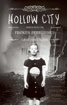 frøken peregrines sælsomme børn 2 - hollow city book cover image