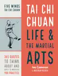 Tai Chi Chuan Life and the Martial Arts reviews