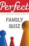 Perfect Family Quiz synopsis, comments
