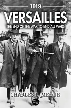1919 versailles: the end of the war to end all wars book cover image