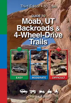 guide to moab, ut backroads & 4-wheel-drive trails 3rd edition book cover image