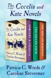 The Cecelia and Kate Novels synopsis, comments