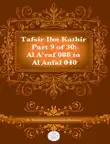 Tafsir Ibn Kathir Part 9 synopsis, comments