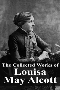 the collected works of louisa may alcott imagen de la portada del libro