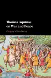 Thomas Aquinas on War and Peace synopsis, comments