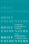 Brief Encounters: A Collection of Contemporary Nonfiction sinopsis y comentarios