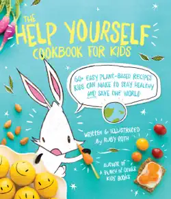 the help yourself cookbook for kids imagen de la portada del libro