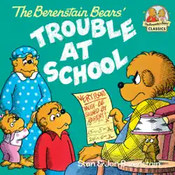the berenstain bears and the trouble at school book cover image