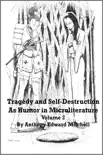 Tragedy and Self-Destruction as Humor in Microliterature, Volume 2 synopsis, comments