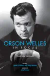 Orson Welles in Focus synopsis, comments