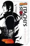 Naruto: Itachi's Story, Vol. 1 book summary, reviews and download