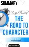 David Brooks' The Road to Character Summary sinopsis y comentarios