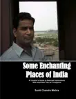 Some Enchanting Places of India synopsis, comments