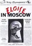 Eloise in Moscow synopsis, comments