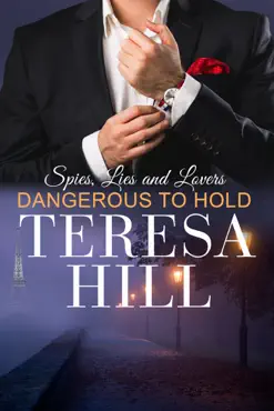 dangerous to hold (spies, lies & lovers - book 4) book cover image
