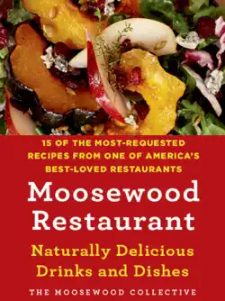 moosewood restaurant naturally delicious drinks and dishes book cover image