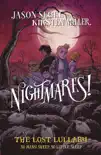 Nightmares! The Lost Lullaby sinopsis y comentarios
