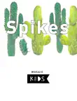 Spikes synopsis, comments