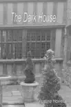 The Dark House synopsis, comments