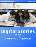 Digital Stories in the Elementary Classroom reviews