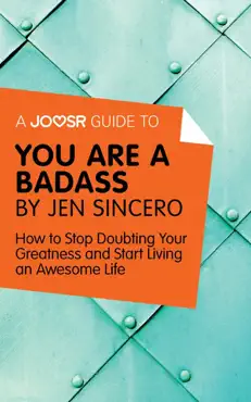 a joosr guide to... you are a badass by jen sincero book cover image
