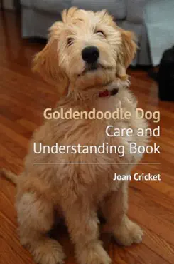 goldendoodle dog care and understanding book book cover image
