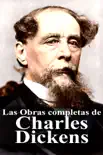 Las Obras completas de Charles Dickens sinopsis y comentarios