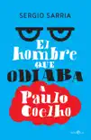 El hombre que odiaba a Paulo Coelho sinopsis y comentarios