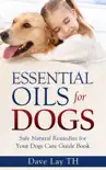 Essential Oils for Dogs synopsis, comments