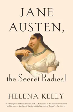 jane austen, the secret radical book cover image