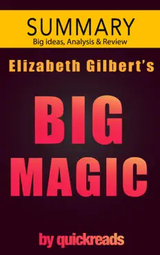 big magic by elizabeth gilbert -- summary & analysis book cover image