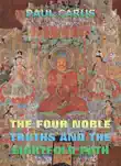 The Four Noble Truths And The Eightfold Path synopsis, comments