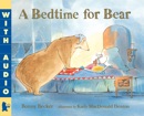 A Bedtime for Bear book summary, reviews and download
